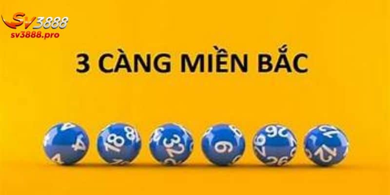 3 Càng Đề Miền Bắc - Tất Cả Những Gì Bạn Cần Biết