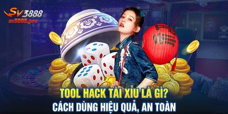 Hướng Dẫn Sử Dụng Tool Tài Xỉu Hiệu Quả Và Lưu Ý Quan Trọng